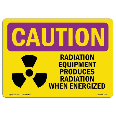 SIGNMISSION OSHA RADIATION, Radiation Equipment Produces, 14in X 10in Rigid Plastic, 14" W, 10" H, Landscape OS-CR-P-1014-L-10202